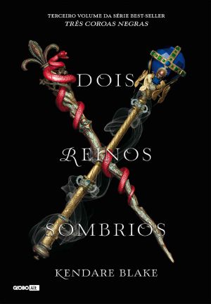 [Three Dark Crowns 03] • Dois Reinos Sombrios (Oficial)